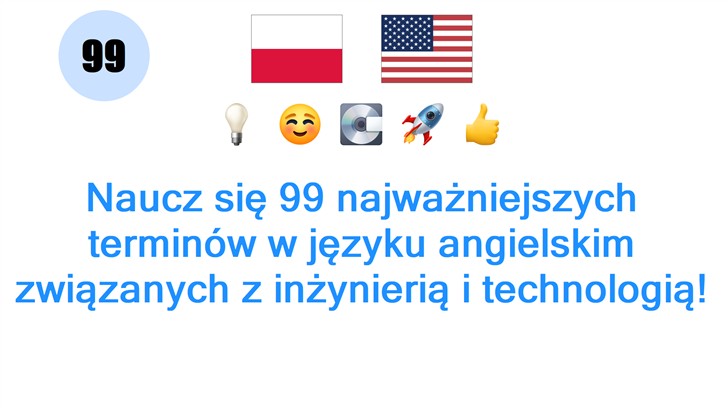 Naucz się 99 najważniejszych terminów w języku angielskim związanych z inżynierią i technologią!